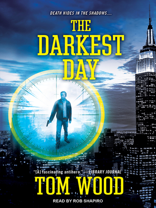 Title details for The Darkest Day by Tom Wood - Wait list